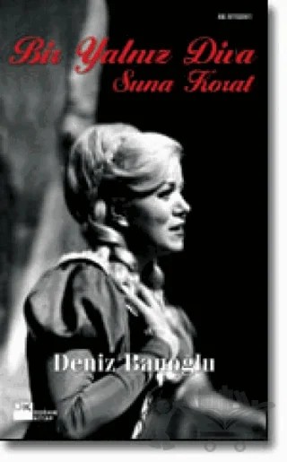 Bir Yalnız Diva Suna Korat – Deniz Banoğlu – Doğan Kitap kitap kapağı