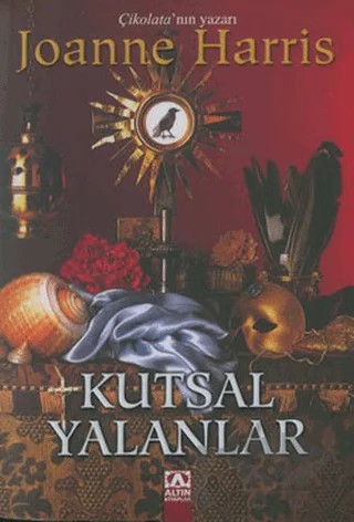 Kutsal Yalanlar – Joanne Harris – Altın Kitaplar kitap kapağı
