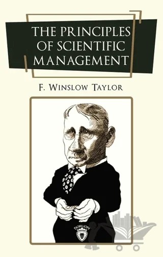 The Principles of Scientific Management – Frederick Winslow Taylor – Dorlion Yayınları kitap kapağı