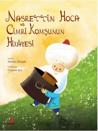 Nasrettin Hoca Cimri Komşunun Hikayesi – Melike Günyüz – Erdem Çocuk kitap kapağı
