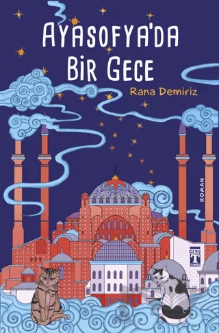 Ayasofya'da Bir Gece – Rana Demiriz – Genç Timaş kitap kapağı