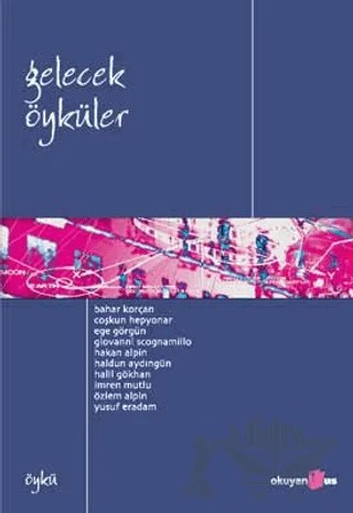 Gelecek Öyküler – Kolektif – Okuyan Us Yayınları kitap kapağı