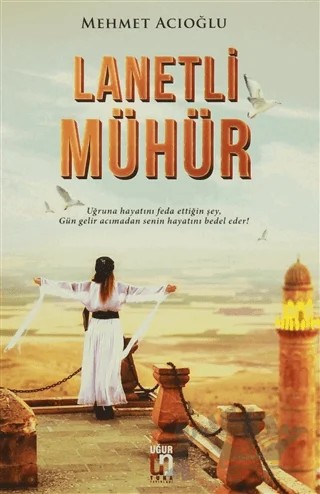 Lanetli Mühür – Mehmet Acıoğlu – Uğur Tuna Yayınları kitap kapağı