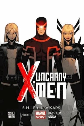 Uncanny X-Men Cilt: 4 - S.H.I.E.L.D.'a Karşı – Brian Michael Bendis – Marmara Çizgi kitap kapağı