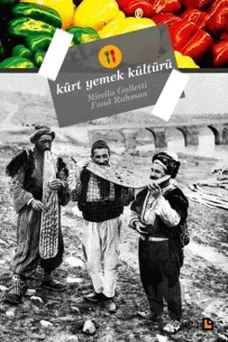 Kürt Yemek Kültürü – Fuad Rahman, Mirella Galletti – Avesta Yayınları kitap kapağı