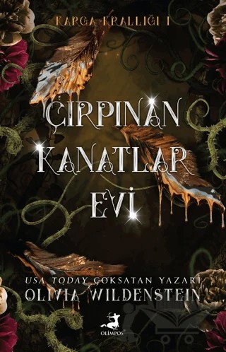 Çırpınan Kanatlar Evi – Olivia Wildenstein – Olimpos Yayınları kitap kapağı
