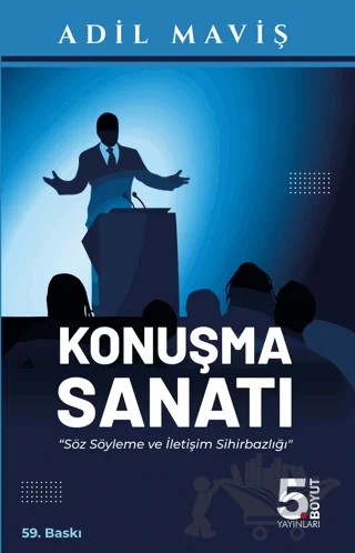 Konuşma Sanatı – Adil Maviş – 5. Boyut Yayınları kitap kapağı