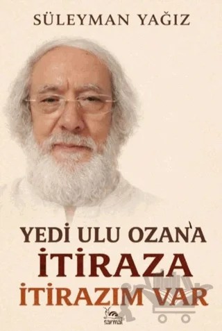 Yedi Ulu Ozan'a İtiraza İtirazım Var – Süleyman Yağız – Sarmal Kitabevi kitap kapağı