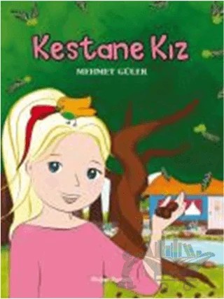 Kestane Kız – Mehmet Güler – Doğan Egmont Yayıncılık kitap kapağı