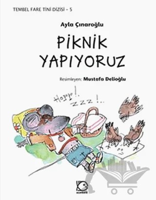 Piknik Yapıyoruz – Ayla Çınaroğlu – Uçanbalık Yayıncılık kitap kapağı