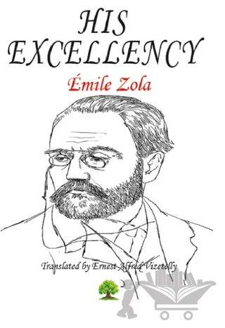 His Excellency – Emile Zola – Platanus Publishing kitap kapağı