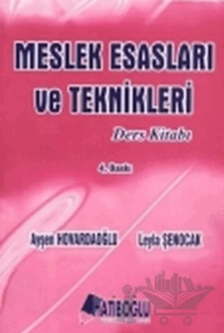 Meslek Esasları ve Teknikleri Ders Kitabı – Ayşen Hovardaoğlu, Leyla Şenocak – Hatiboğlu Yayınları kitap kapağı