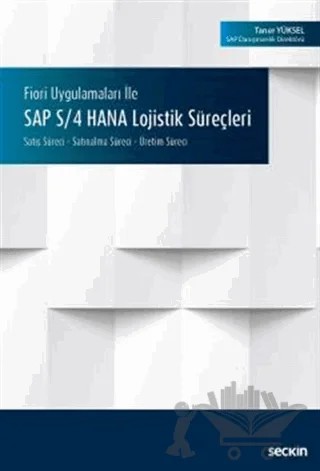 SAP S/4 HANA Lojistik Süreçleri – Taner Yüksel – Seçkin Yayıncılık kitap kapağı