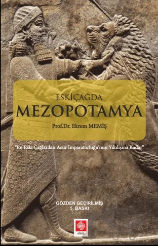 Eskiçağda Mezopotamya – Ekrem Memiş – Ekin Basım Yayın kitap kapağı