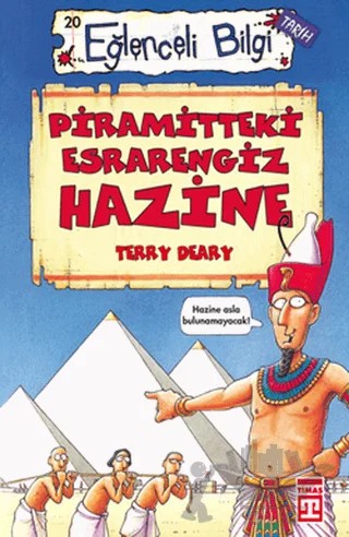Piramitteki Esrarengiz Hazine – Terry Deary – Timaş Yayınları kitap kapağı