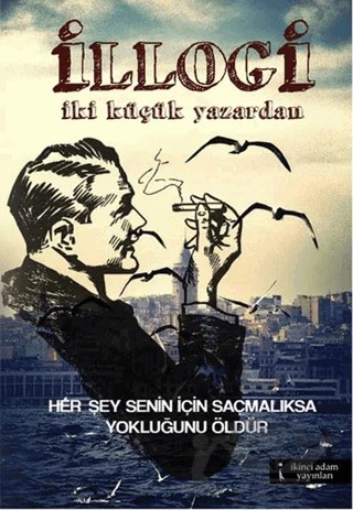 İllogi - İki Küçük Yazardan – Oğuzhan Carus – İkinci Adam Yayınları kitap kapağı