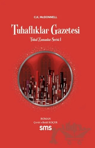 Tuhaflıklar Gazetesi – Caimh McDonnell – Sms Yayınları kitap kapağı