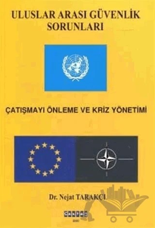 Uluslararası Güvenlik Sorunları – Nejat Tarakçı – Çantay Yayınları kitap kapağı