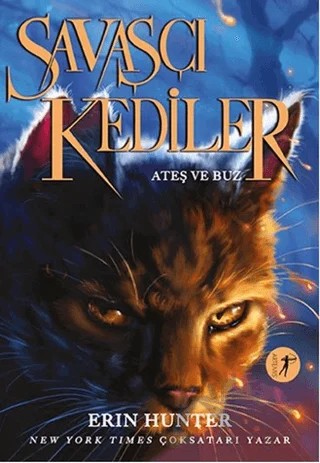 Savaşçı Kediler: Ateş ve Buz – Erin Hunter – Artemis Yayınları kitap kapağı