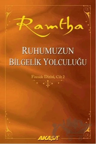 Ruhumuzun Bilgelik Yolculuğu – Ramtha – Akaşa Yayınları kitap kapağı