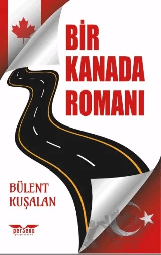 Bir Kanada Romanı – Bülent Kuşalan – Perseus kitap kapağı