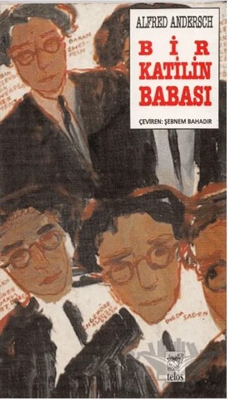 Bir Katilin Babası – Alfred Andersch – Telos Yayıncılık kitap kapağı