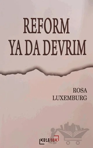 Reform Ya Da Devrim – Rosa Luxemburg – Kelebek Kültür Kitaplığı kitap kapağı