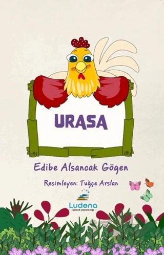 Urasa – Edibe Alsancak Göğen – Ludena Çocuk Yayınları kitap kapağı