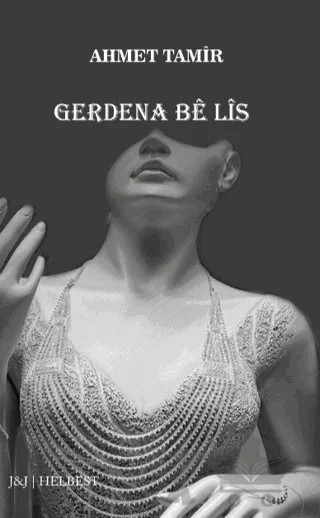 Gerdena Bê Lîs – Ahmet Tamir – J&J Yayınları kitap kapağı