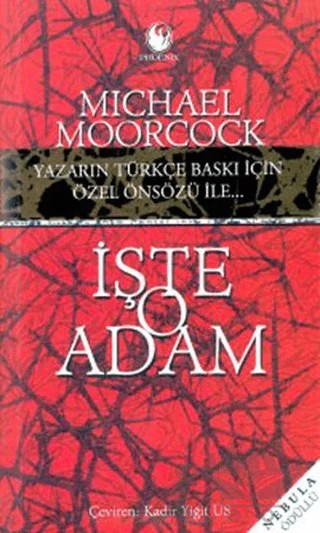 İşte O Adam – Michael Moorcock – Phoenix Yayınevi kitap kapağı