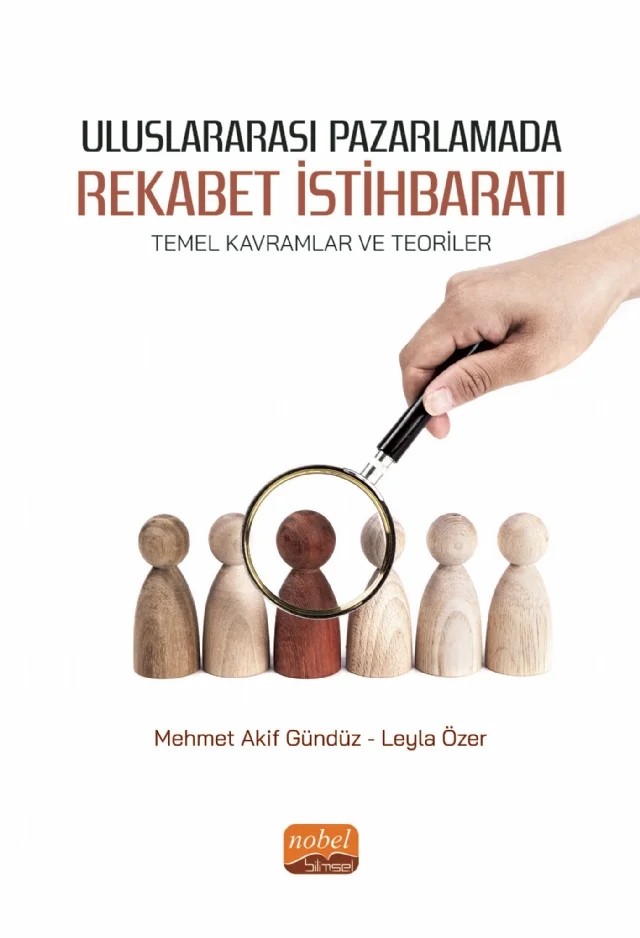 ULUSLARARASI PAZARLAMADA REKABET İSTİHBARATI - Temel Kavramlar ve Teoriler – Mehmet Akif Gündüz, Leyla Özer – Nobel Bilimsel Eserler kitap kapağı