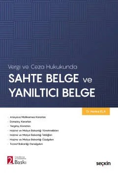 Vergi ve Ceza HukukundaSahte Belge ve Yanıltıcı Belge – Hatice Ela – Seçkin Yayıncılık kitap kapağı