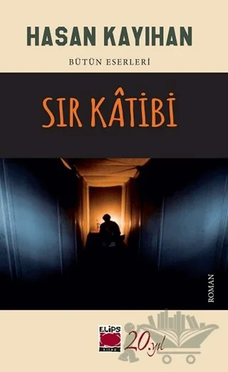 Sır Katibi – Hasan Kayıhan – Elips Kitap kitap kapağı
