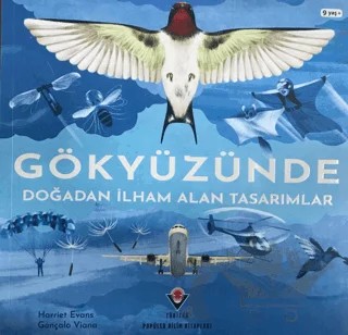 Gökyüzünde Doğadan İlhan Alan Tasarımlar – Harriet Evans, Gonçalo Viana – TÜBİTAK Yayınları kitap kapağı