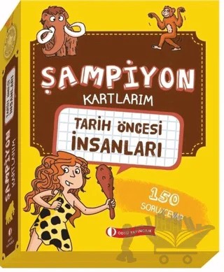Tarih Öncesi İnsanları - Şampiyon Kartlarım – Kolektif – ODTÜ Geliştirme Vakfı Yayıncılık kitap kapağı