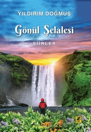 Gönül Şelalesi – Yıldırım Doğmuş – Zinde Yayıncılık kitap kapağı