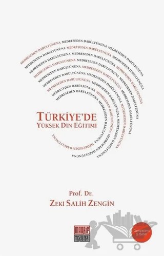 Medreseden Darülfünuna Türkiye’de Yüksek Din Eğitimi – Zeki Salih Zengin – Maarif Mektepleri kitap kapağı