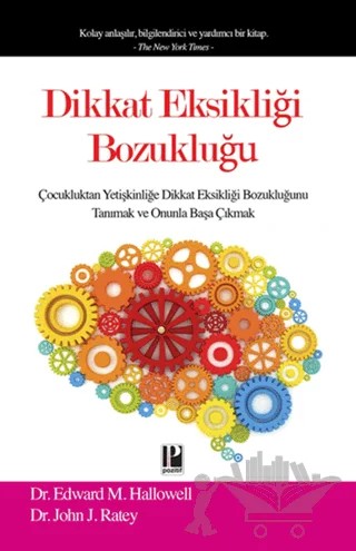 Dikkat Eksikliği Bozukluğu – Edward M. Hallowell, John J. Ratey – Pozitif Yayınları kitap kapağı