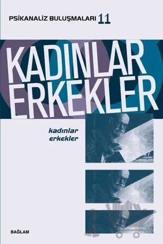 Kadınlar Erkekler - Psikanaliz Buluşmaları 11 – Ayça Gürdal Küey – Bağlam Yayınları kitap kapağı