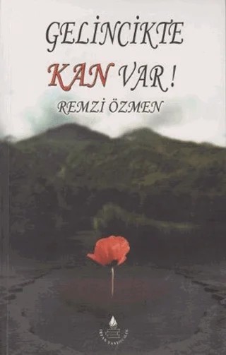 Gelincikte Kan Var! – Remzi Özmen – İrfan Yayıncılık kitap kapağı