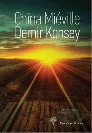 Demir Konsey – China Mieville – Yordam Kitap kitap kapağı