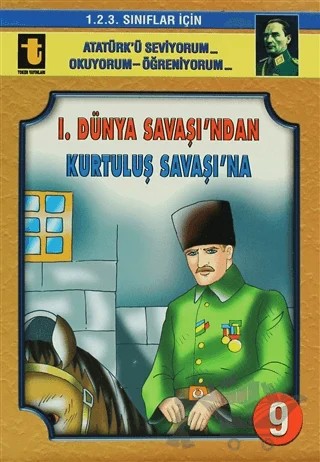 1. Dünya Savaşı’ndan Kurtuluş Savaşı’na – Yalçın Toker – Toker Yayınları kitap kapağı