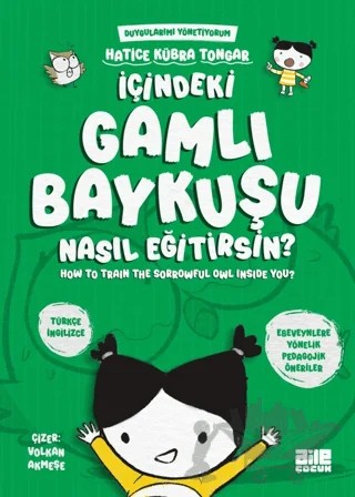 İçindeki Gamlı Baykuşu Nasıl Eğitirsin? – Hatice Kübra Tongar – Aile Yayınları kitap kapağı