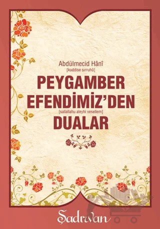 Peygamber Efendimiz’den Dualar – Abdülmecid Hani – Şadırvan Yayınları kitap kapağı