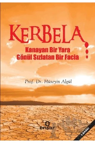 Kerbela – Hüseyin Algül – Ensar Neşriyat kitap kapağı