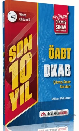 2023 ÖABT DKAB Son 10 Yıl Orijinal Çıkmış Sınav Soruları Video Çözümlü – Gökhan Bayraktar – Dijital Hoca kitap kapağı