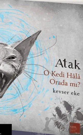 Atak – Kevser Eke – Kaos Çocuk Parkı Yayınları kitap kapağı