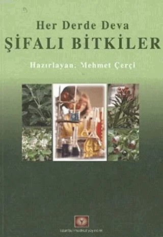 Her Derde Deva Şifalı Bitkiler – Mehmet Çerçi – İstanbul Tıp Kitabevi kitap kapağı