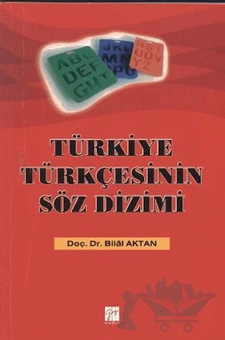 Türkiye Türkçesinin Söz Dizimi – Bilal Aktan – Gazi Kitabevi kitap kapağı