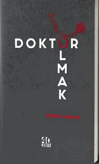 Doktor Olmak – Osman Akalın – 40 Kitap kitap kapağı
